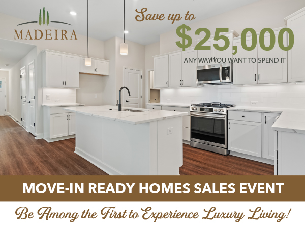 Move-In Ready Homes Sales Event at Madeira